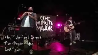 Five Minute Major - Me, Myself and Laram&eacute;