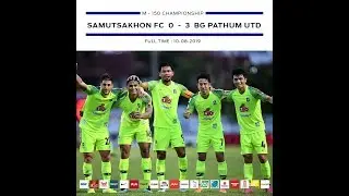 BGTV : BG GOAL T2 2019 THAI UNION SAMUTSAKHON FC VS BGPU (HIGHLIGHT)