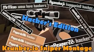 Krunker.io - Hacker's Edition (Sniper Montage)