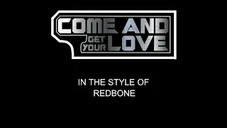Redbone - Come And Get Your Love - Karaoke - With Backing Vocals - Lead Vocals Removed