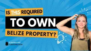 Do I Need a Belize Bank Account to Buy Property? | In the Inbox #131
