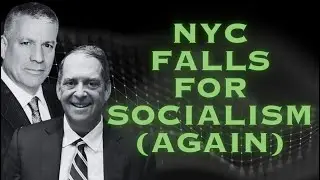 NYC Bows to Socialism ft. Richard E. Farley