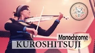 KUROSHITSUJI (Monochrome Op. 1) ❤  VIOLIN ANIME COVER!