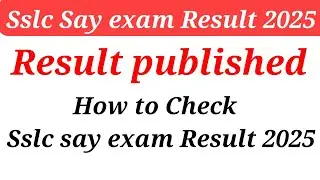 Sslc say exam result 2025 Result published