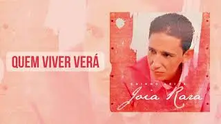 Edinho Leite - Quem Viver Ver&aacute; | &Aacute;lbum Joia Rara