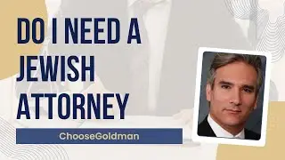Do I Need a Jewish Attorney?