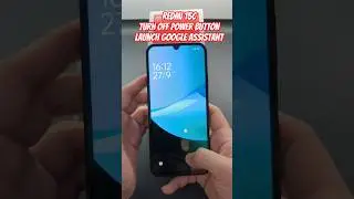 REDMI 15C Turn off Power Button Launch Google Assistant