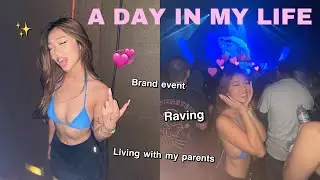 A DAY IN MY LIFE: Raving, living with my parents, & brand event✨