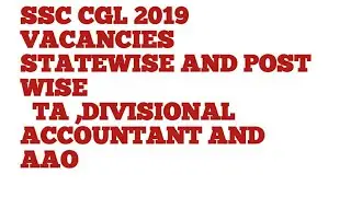Ssc cgl 2019  post wise vacancies statewise breakup