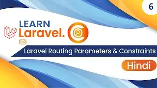 Laravel 11 Routing Parameters & Constraints In Hindi