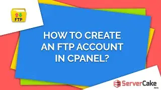 How to create an FTP account in cPanel - ServerCake India