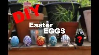 Top 6 DIY Easter Eggs!