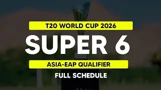 SUPER SIX Fixtures | Asia Eap Qualifier | T20 World Cup 2026 | Daily Cricket News 