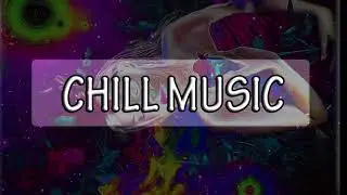 BEST MUSIC MIX CHILL | MUSIC CUBE