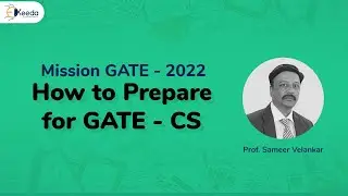 How to Prepare for GATE 2022 Computer Science | GATE Preparation Strategy | GATE CS