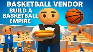 Basketball Vendor 🏀🍔 | Build a Basketball Court Empire! Gameplay (Android)