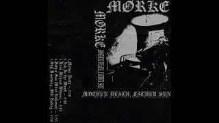 M&Oslash;RKE - MOTHER DEATH, FATHER SUN (Full Album) [demo]