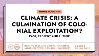 Climate Crisis: A Culmination of Colonial Exploitation? Past, Present and Future | FFF