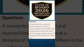 Convex Lens Numerical | Light Reflection and Refraction | Class 10 Science | Power of Lens