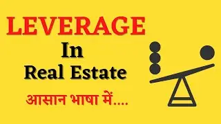 Leverage  - Explained in Hindi #leverage #realestate #realestateinvestment