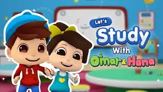 🧑&zwj;🔬📖📝 Let's Study with Omar & Hana | Islamic Series & Songs For Kids | Omar & Hana English