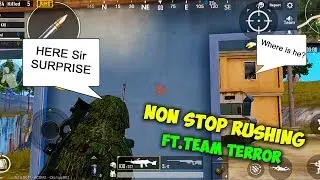 They Can't Stop Us, NON STOP RUSHING Ft.Team Terror | Pubg Mobile Conqueror Gameplay | Elite Squad