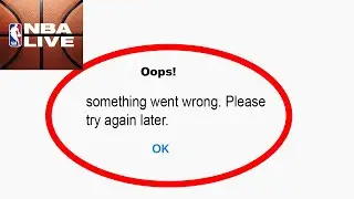 Fix NBA Live App Oops Something Went Wrong Error | Fix NBA Live something went wrong error |PSA 24