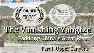 The Vanishing Yangtze: Paddling China's Great River 2019 | Part I