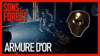 Sons of the Forest - Guide obsol&egrave;te : Armure d'or avant 1.0