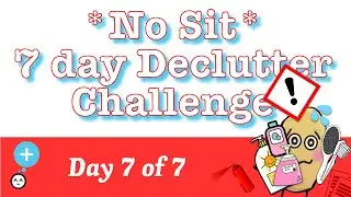 Difficulty letting go hoarding, Messy House (Frugal Hoarder):7 Day Declutter Challenge, Day 7