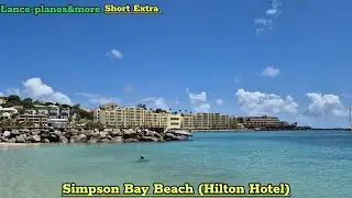 Sint Maarten Extra: Simpson Bay Beach from Hilton Hotel 🇸🇽