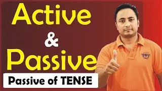 Active Voice and Passive Voice in English Grammar | Passive Voice of Tense Sentences I Learn English