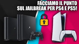 La SITUAZIONE ATTUALE del JAILBREAK su PS4 e PS5!