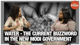 Water - The current buzzword in the new Modi government