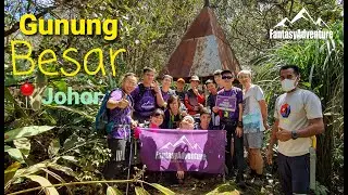 [Johor] Gunung Besar 柏沙山 | Labis 拉美士| 柔佛州的第二高峰