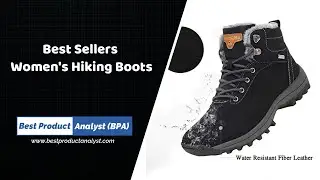 Best Seller Winter Hiking Boots for Women - Top 5 Best Hiking Boots for Women