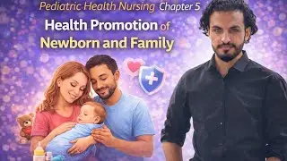 Health promotion of the newborn & family from global perspectives | Initial Assessment of newborn
