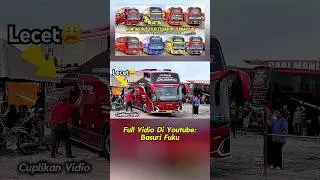 Kumpulan bus telolet basuri terbaru🥳