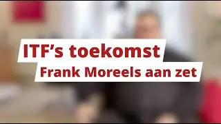ITF's toekomst - Frank Moreels aan zet
