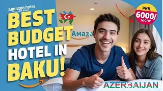 Inside Baku's Best Budget Hotel 🇦🇿 | Amazon Hotel Room Tour! 2025 | Village Life Explorer