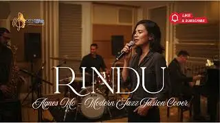Agnes Mo - Rindu | Modern Jazz Fusion - Cover by NLVLifez Project