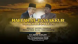 🔴HAFLAH AT-TASYAKUR LIL IKHTITAM KE - 26 | BRAYAT AGENG PONDOK PESANTREN KUNO YOGYAKARTA