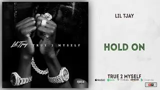 Lil Tjay - Hold On (True 2 Myself)