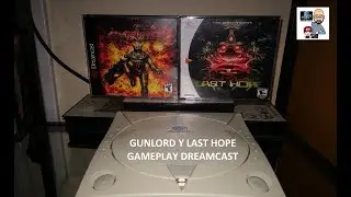 GUNLORD Y LAST HOPE DE DREAMCAST GAMEPLAY