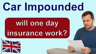 Will UK 1-Day Car Insurance Work for an Impounded Vehicle?