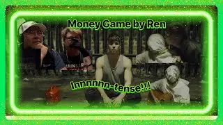 REN Money Game 1 of 3 - AKA Slack-jawed #1