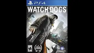[PS4][Watch Dogs][Act I][Bottom of the Eighth]