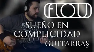 FLOU - &ldquo;Sue&ntilde;o En Complicidad&rdquo; | PlayThrough Guitarra