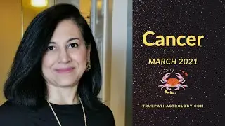 Cancer Horoscope - March 2021