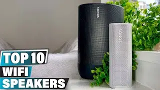 Best Wifi Speaker In 2025 - Top 10 Wifi Speakers Review